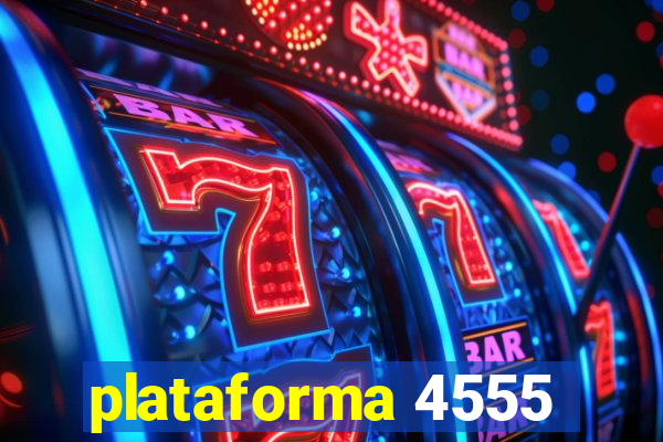 plataforma 4555